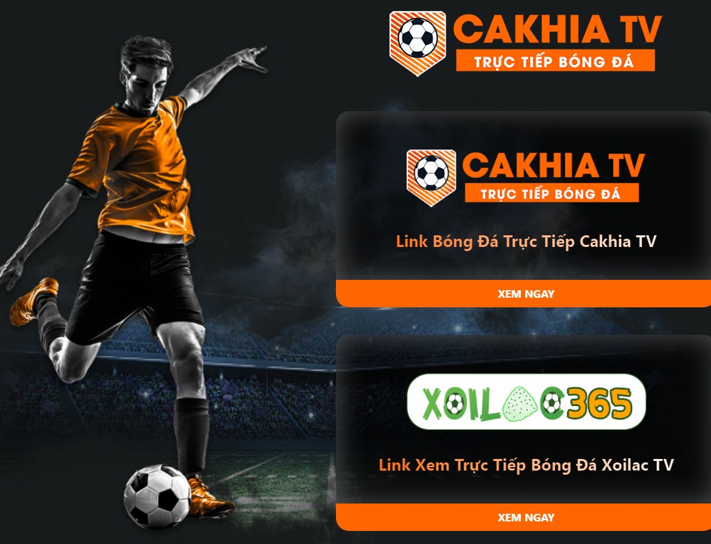 Xem bóng đá mãn nhãn và miễn phí chỉ có trên CakhiaTV